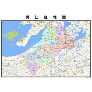 苏州市吴江区地图2025年行政区划市区主城区街道交通地图定制图片