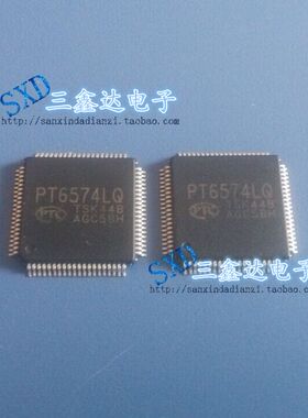 PT6574LQ  PT6574全新原装PTC  LQFP-80 质量保证