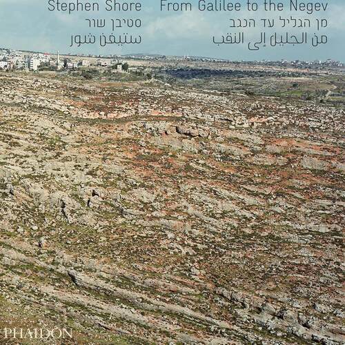 【预售】从加利利到内盖夫 From Galilee to the Negev Stephen Shore 进口书籍 摄影书籍