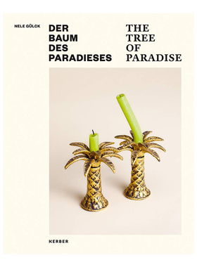 Nele Gulck : The Tree of Paradise: The Collection of Alf Trojan 天堂之树：Alf Trojan的收藏