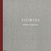 William 威廉·埃格尔斯顿 Eggleston ：鲜花 进口书籍 Flowers 预售