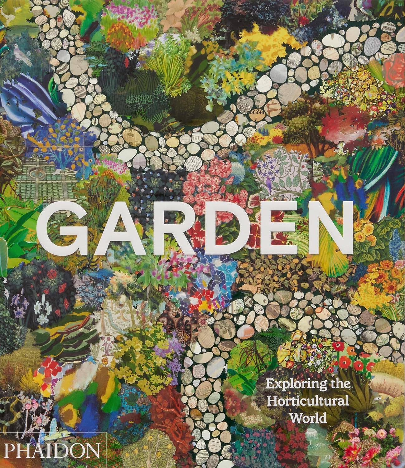 【预售】花园：探索园艺世界 设计参考书 Garden: Exploring the Horticultural World