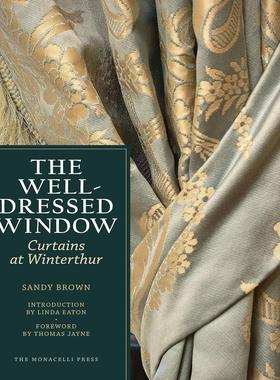 【现货】精心打扮的窗户 The Well-Dressed Window: Curtains at Winterthur 进口书籍