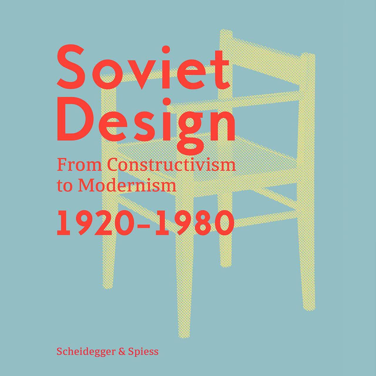 【预售】苏联设计：从建构主义到现代主义。1920-1980 Soviet Design 进口书籍 建筑书籍