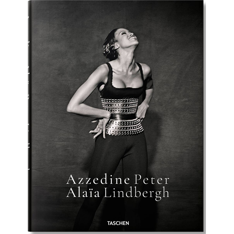 现货Peter Lindbergh.Azzedine Alaia摄影师彼得·林德伯格与服装设计师阿兹丁·阿拉亚英文进口图书画册摄影作品