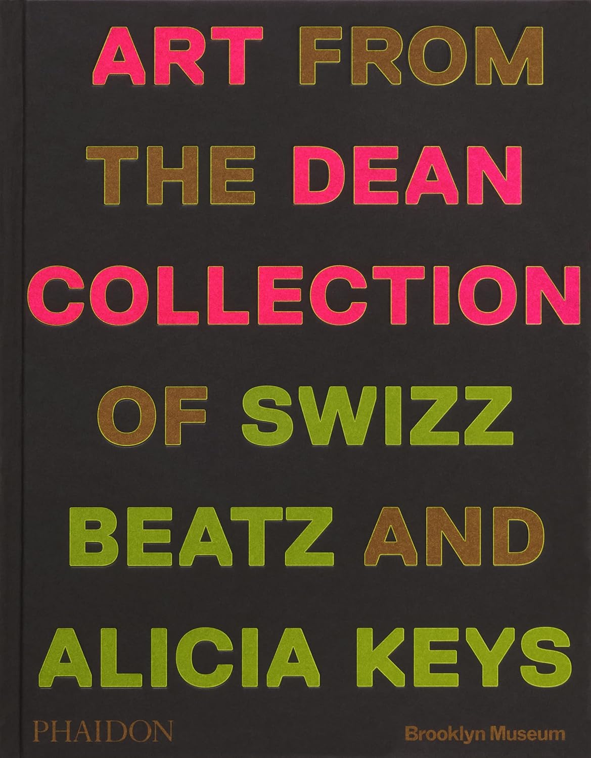 【预售】迪安收藏的艺术品  Art from the Dean Collection of Swizz Beatz and Alicia Keys 进口书籍 艺术书籍