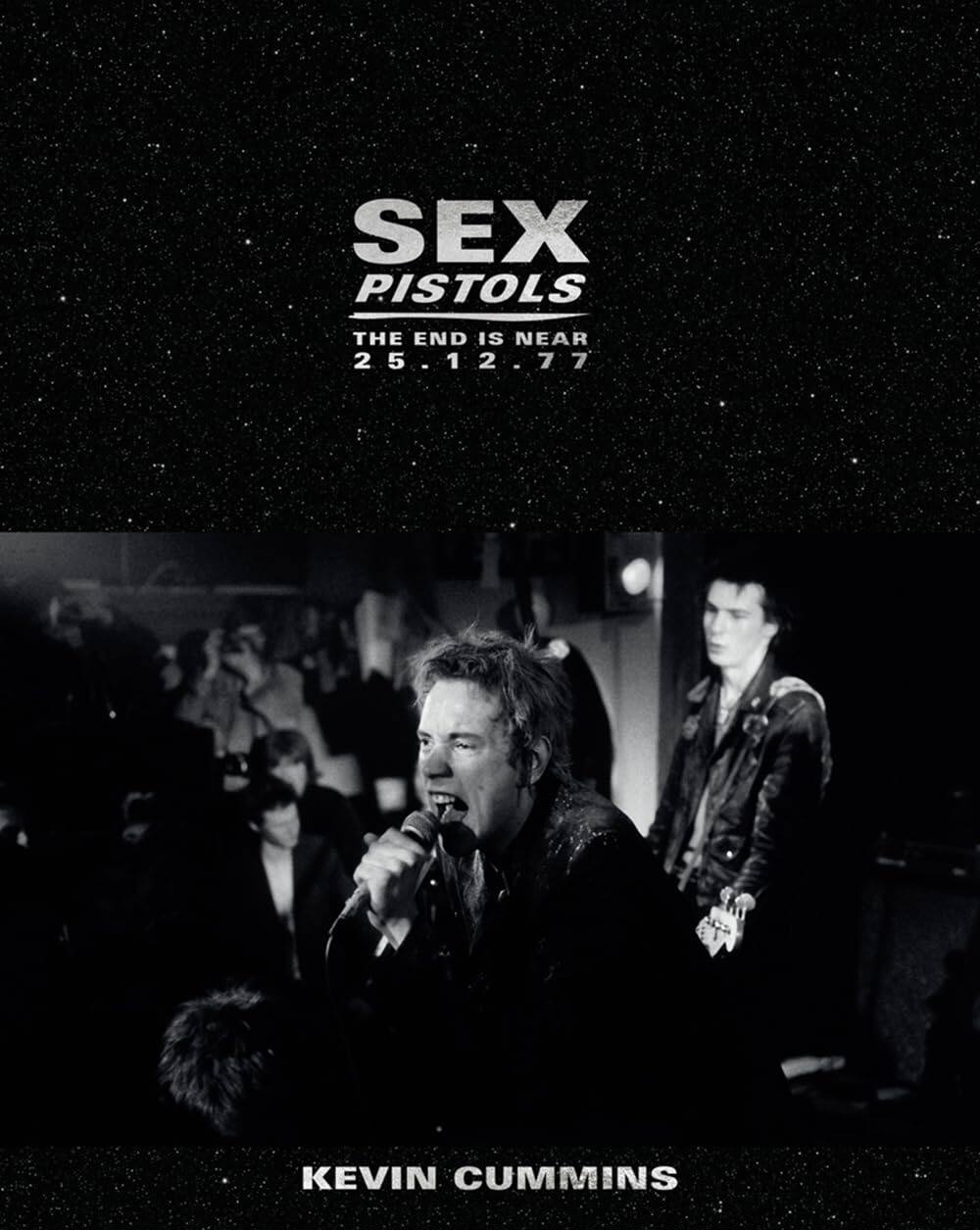 【预售】性手枪乐队：末日将至 25.12.77：最后一次英国演出 Sex Pistols 进口书籍 艺术音乐书籍