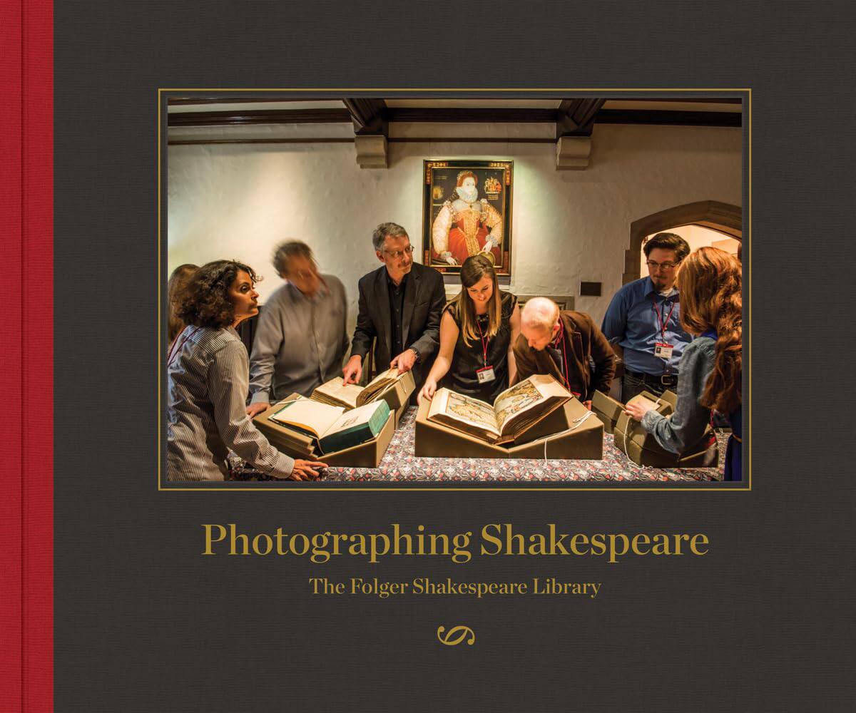 【预售】摄影莎士比亚:弗勒莎士比亚图书馆 Photographing Shakespeare: The Folger Shakespeare Library  进口书籍 摄影书籍