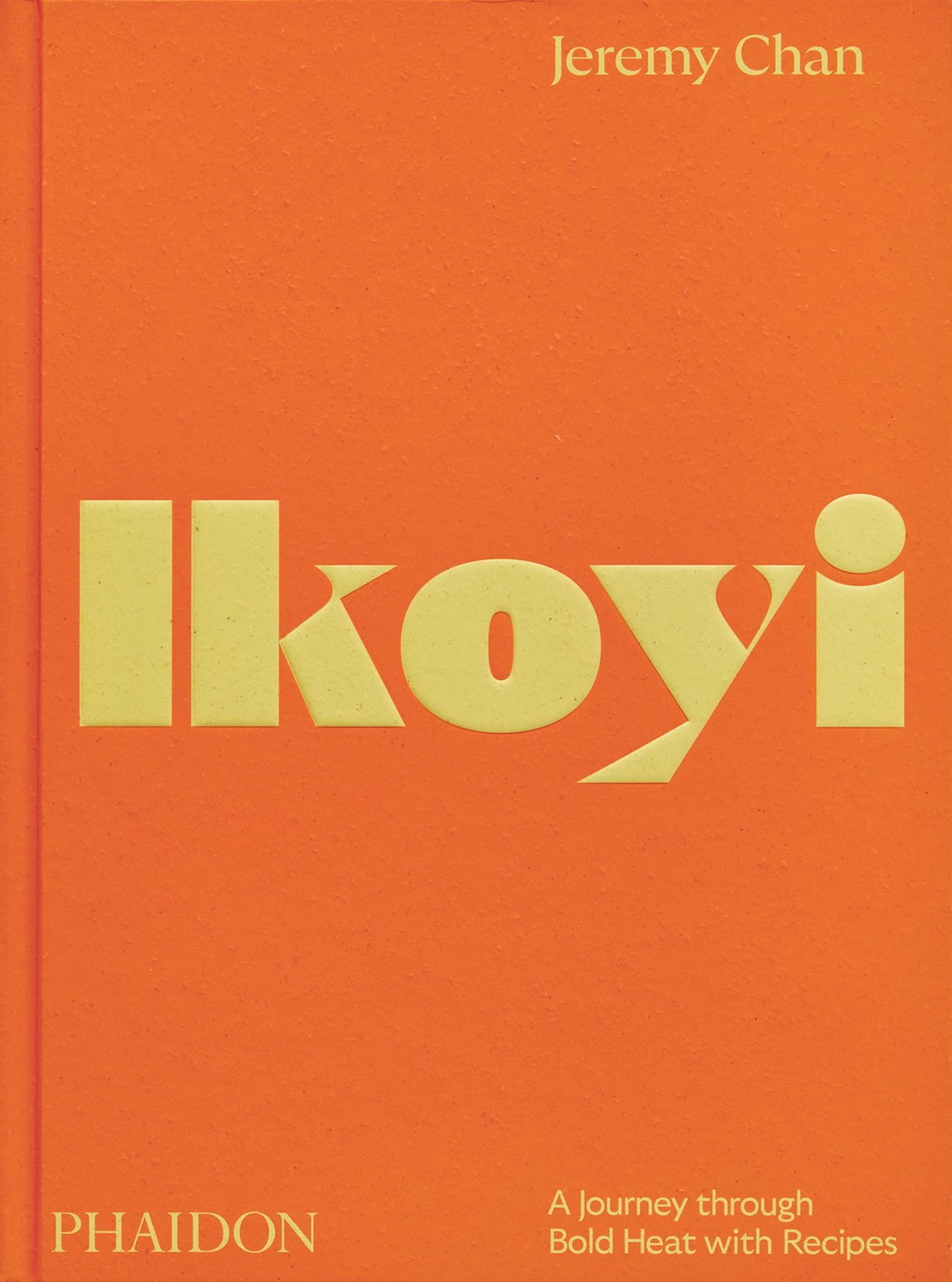 【现货】伦敦米其林二星餐厅Ikoyi:大胆强烈的美食之旅 Ikoyi: A Journey Through Bold Heat with Recipes 英文生活
