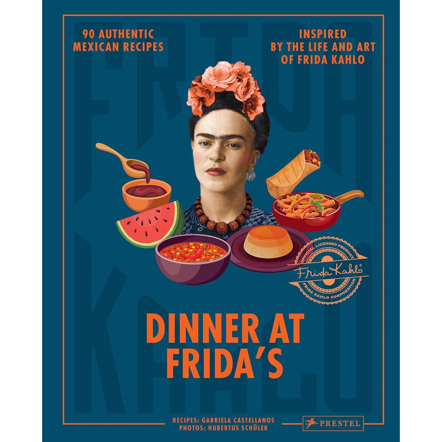 【预售】Frida餐厅的晚餐:90道正宗的墨西哥食谱,灵感来自Frida Kahlo的生活和艺术 Dinner at Frida's 进口书籍 美食书籍