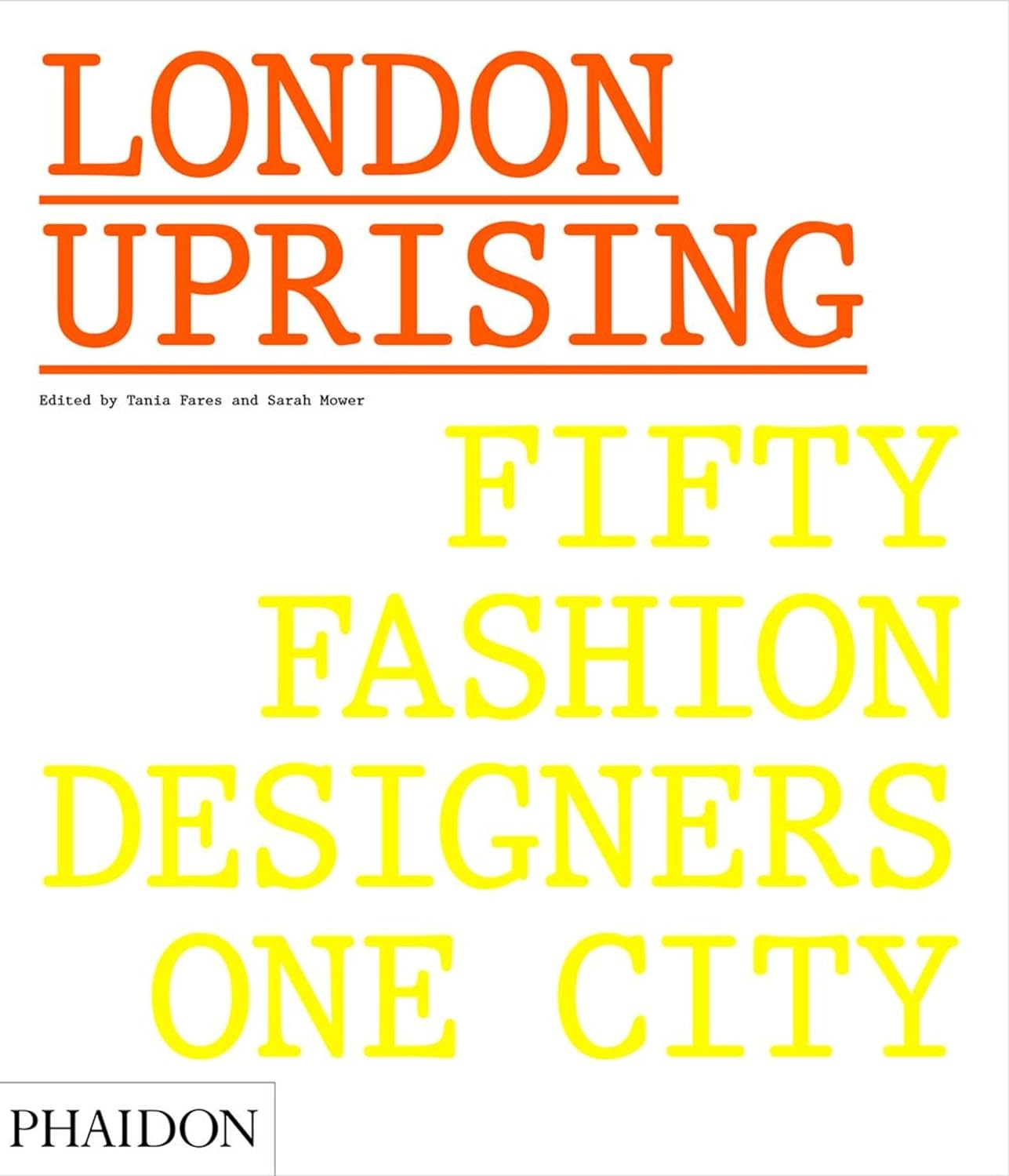【现货】London Uprising 伦敦崛起 五十位时装服装设计师 近15年的伦敦时尚设计概览  进口原版 时尚类书籍艺术书籍类