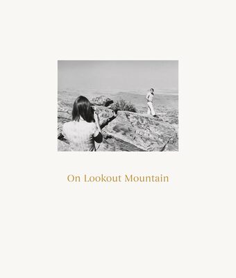 【预售】罗伯特·亚当斯:在了望山上 Robert Adams: On Lookout Mountain 进口书籍 摄影书籍