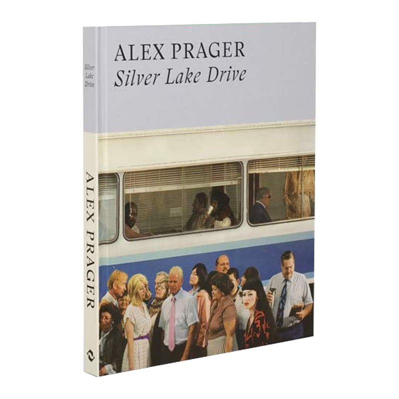 Alex Prager:Silver Lake Drive 英文原版 亚历克斯·普拉格：车行银湖边