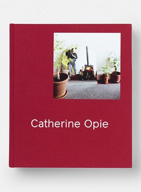 【现货】摄影师凯瑟琳·奥派/奥佩作品集 Catherine Opie 英文原版进口摄影书集书籍