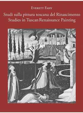 Studies in Tuscan Renaissance Painting/Studi sulla pittura toscana del Rinascimento 托斯卡纳文艺复兴绘画研究