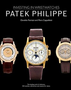 【预售】百达翡丽：投资腕表 Patek Philippe: Investing in Wristwatches 进口书籍  时尚书籍 手表书籍