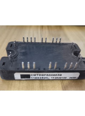 CMTDGF50H603G 原装模块,测试好发货,拍前询议价产品
