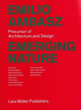 【现货】埃米利奥·安柏兹：建筑与设计的先驱 Emilio Ambasz Inventions: Architecture and Design: Precursor of Architecture