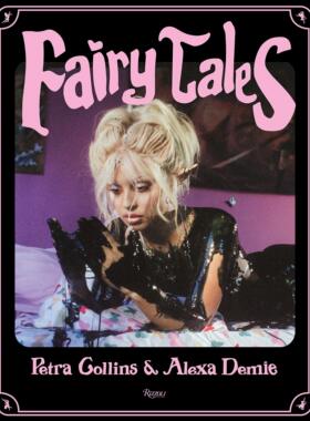 【现货】佩特拉·柯林斯摄影集 Fairy Tales Petra Collins / 老佛爷外文书店