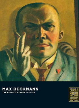 【现货】马克斯·贝克曼 Max Beckmann: The Formative Years, 1915-25｜老佛爷书店