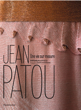 【现货】让·巴杜：定制生活 Jean Patou: UNE VIE SUR MESURE | 老佛爷书店
