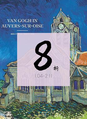 【现货】瓦兹河畔奥维尔的梵高：他的最后几个月 Van Gogh in Auvers-sur-Oise: His Final Months 梵高晚期作品｜老佛爷书店