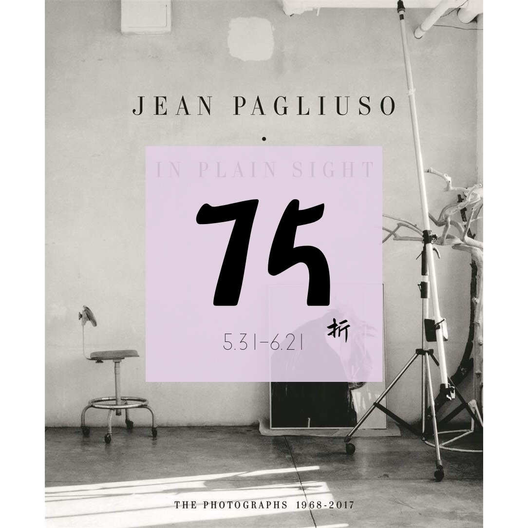 【现货】简·帕格里索:一目了然:1968-2017年的照片 Jean Pagliuso: In Plain Sight: The Photographs 1968 - 2017
