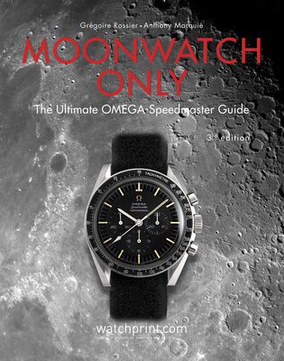 【现货】月球表：终极欧米茄超霸指南：3 画册 Moonwatch Only: The Ultimate OMEGA Speedmaster Guide: 3｜老佛爷书店