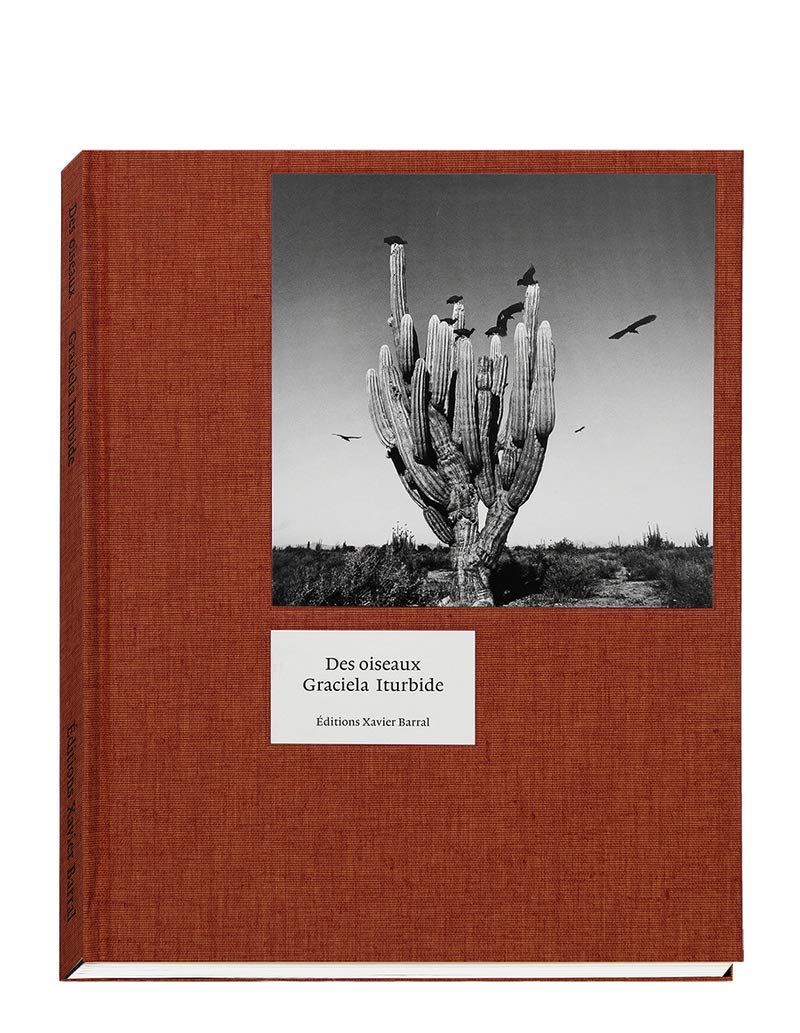 【现货】格雷西拉·伊图尔比德 Des Oiseaux - Graciela Iturbide 进口原版动物摄影集