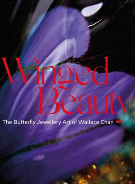 【现货】陈世英：蝴蝶珠宝 首饰设计 Winged Beauty: The Butterfly Jewellery Art of Wallace Chan｜老佛爷书店