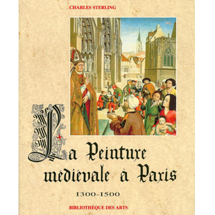 年巴黎中世纪绘画 现货 1500 1300–1500 老佛爷书店 Paris 1300 Medievale Peinture 卷 vols.