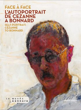 【现货】面对面：从塞尚到博纳尔的自画像 原版画册 Face to Face: The Self-Portrait from Cezanne to Bonnard｜老佛爷书店