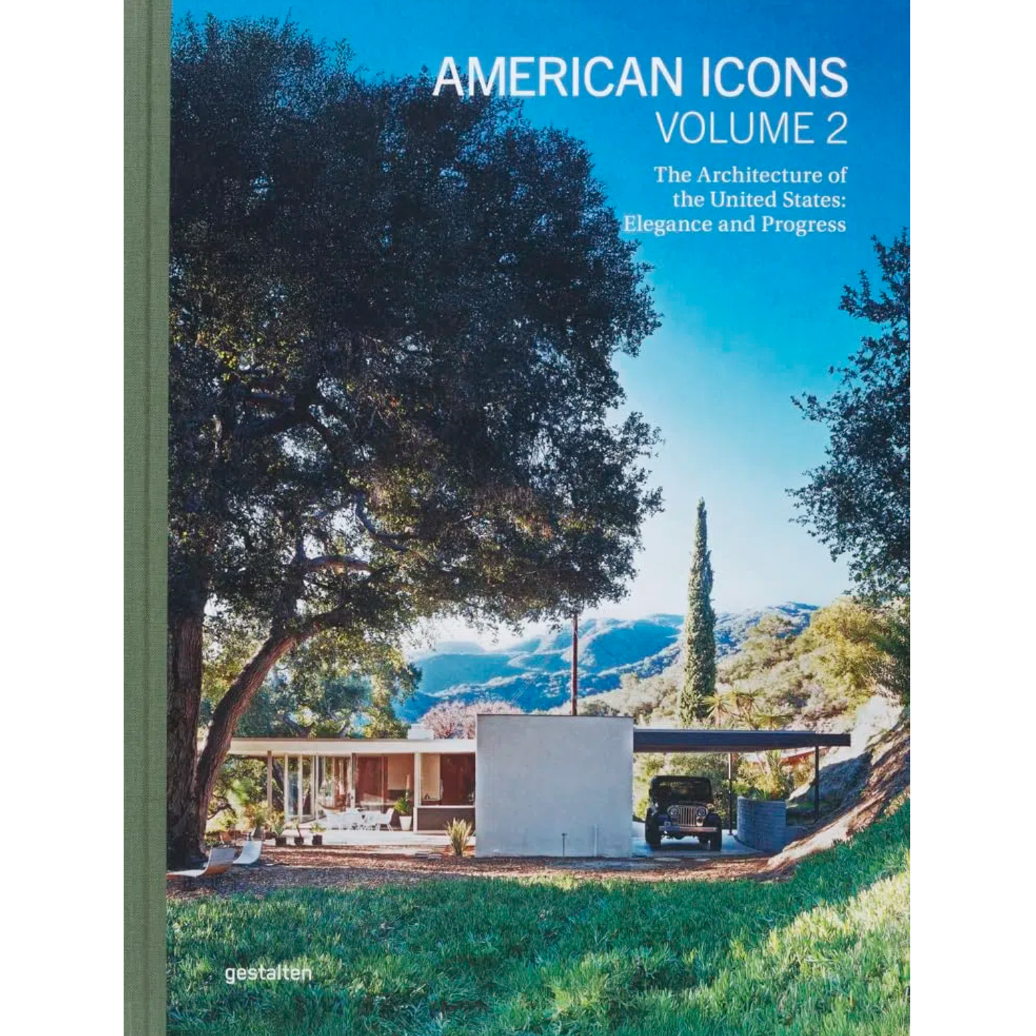 【现货】美国标志：美国的建筑第2卷 American Icons Vol. 2 – The Architecture of the United States: Elegance and Progress