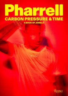 【现货】法瑞尔·威廉姆斯:珠宝鉴赏 碳、压力和时间 Pharrell: Carbon, Pressure & Time: Personal View of Jewelry, A