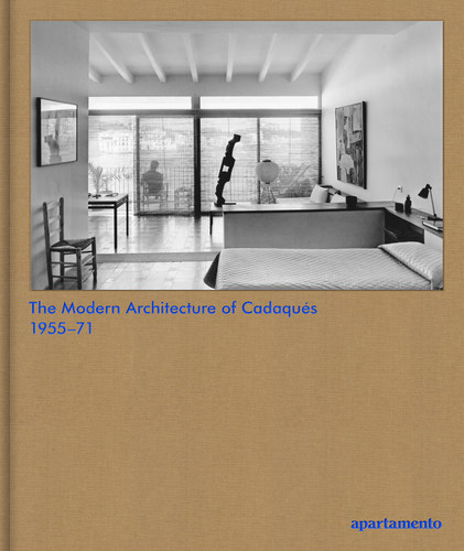 【现货】apartamento 西班牙卡达克斯的现代建筑1955-71 The Modern Architecture of Cadaques: 1955–71