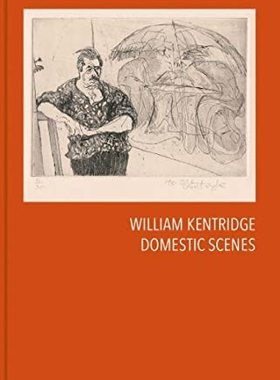 【现货】威廉·肯特里奇：家庭场景 William Kentridge: Domestic Scenes 肯特里奇版画画册｜老佛爷书店