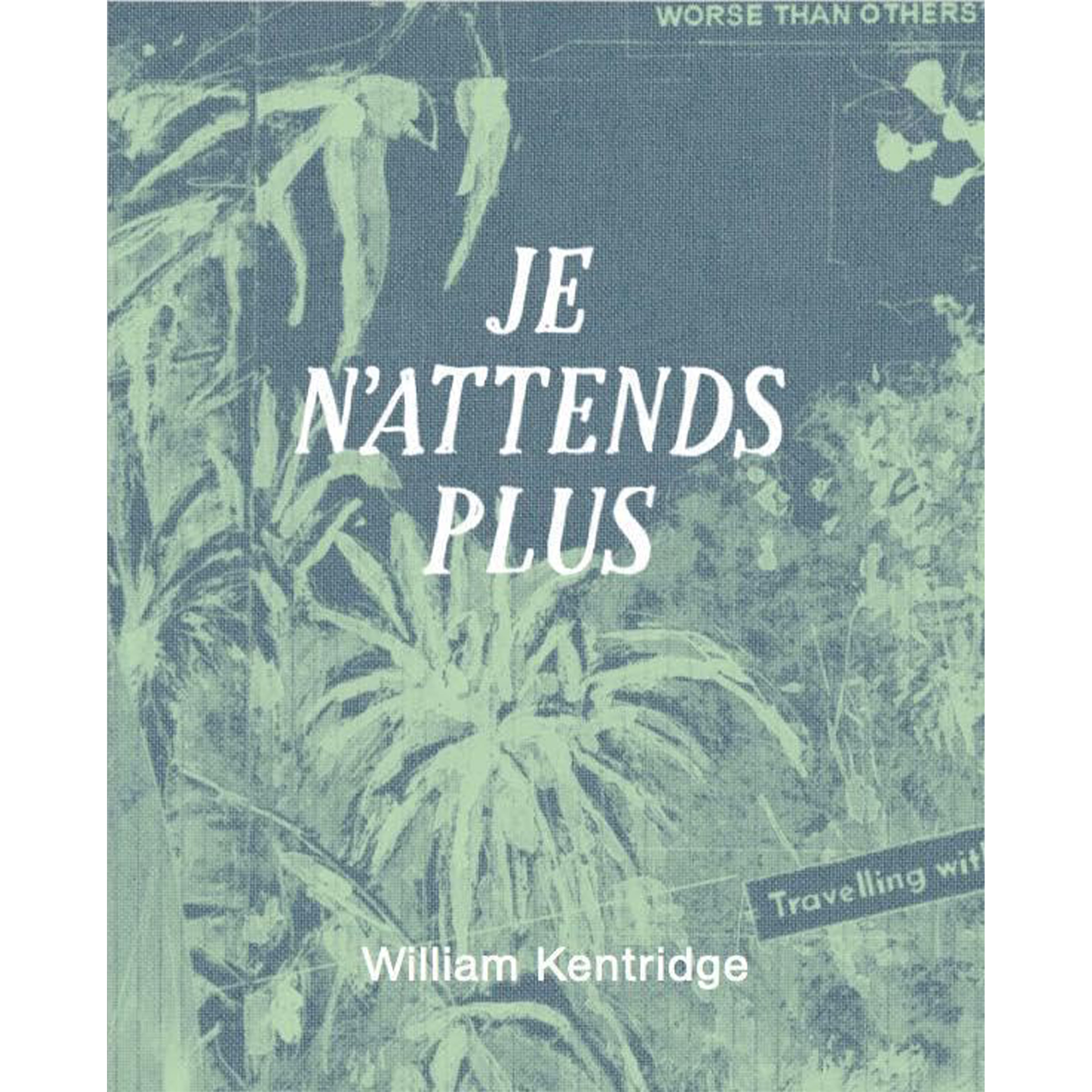 【现货】威廉·肯特里奇：我不再等待 William Kentridge: Je n´attends plus｜老佛爷书店