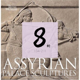 【现货】大英博物馆无与伦比的亚述雕塑收藏 亚述宫殿雕塑 原版画册 Assyrian Palace Sculptures 进口原版艺术书籍｜老佛爷书店