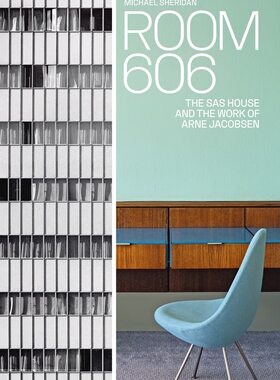 【现货】SAS大楼和安恩·雅各布森的作品 Room 606: The SAS House and the Work of Arne Jacobsen｜老佛爷书店