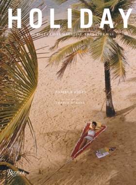 【现货】Holiday：有史以来最好的旅游杂志 Holiday: The Best Travel Magazine that Ever Was｜老佛爷书店