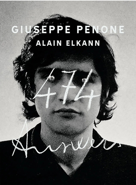 【现货】朱塞佩·佩诺内，阿兰·埃尔坎：474个回答 Giuseppe Penone, Alain Elkann: 474 Answers | 老佛爷书店