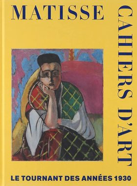 【现货】1930年代,马蒂斯的艺术手册 MATISSE. CAHIERS D'ART. LE TOURNANT DES ANNEES 1930｜老佛爷书店