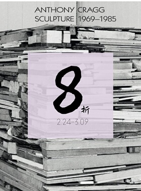 【现货】安东尼·克拉格：雕塑全集 1969-1985：第2卷 Anthony Cragg: Sculpture 1969-1985: Volume II (Works in Five Volumes)