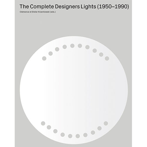 【绝版现货】 Didier Krzentowski: Complete Designers Lights 1950-80｜老佛爷书店