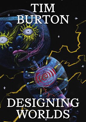【现货】蒂姆·伯顿：设计世界 Tim Burton: Designing Worlds | 老佛爷书店