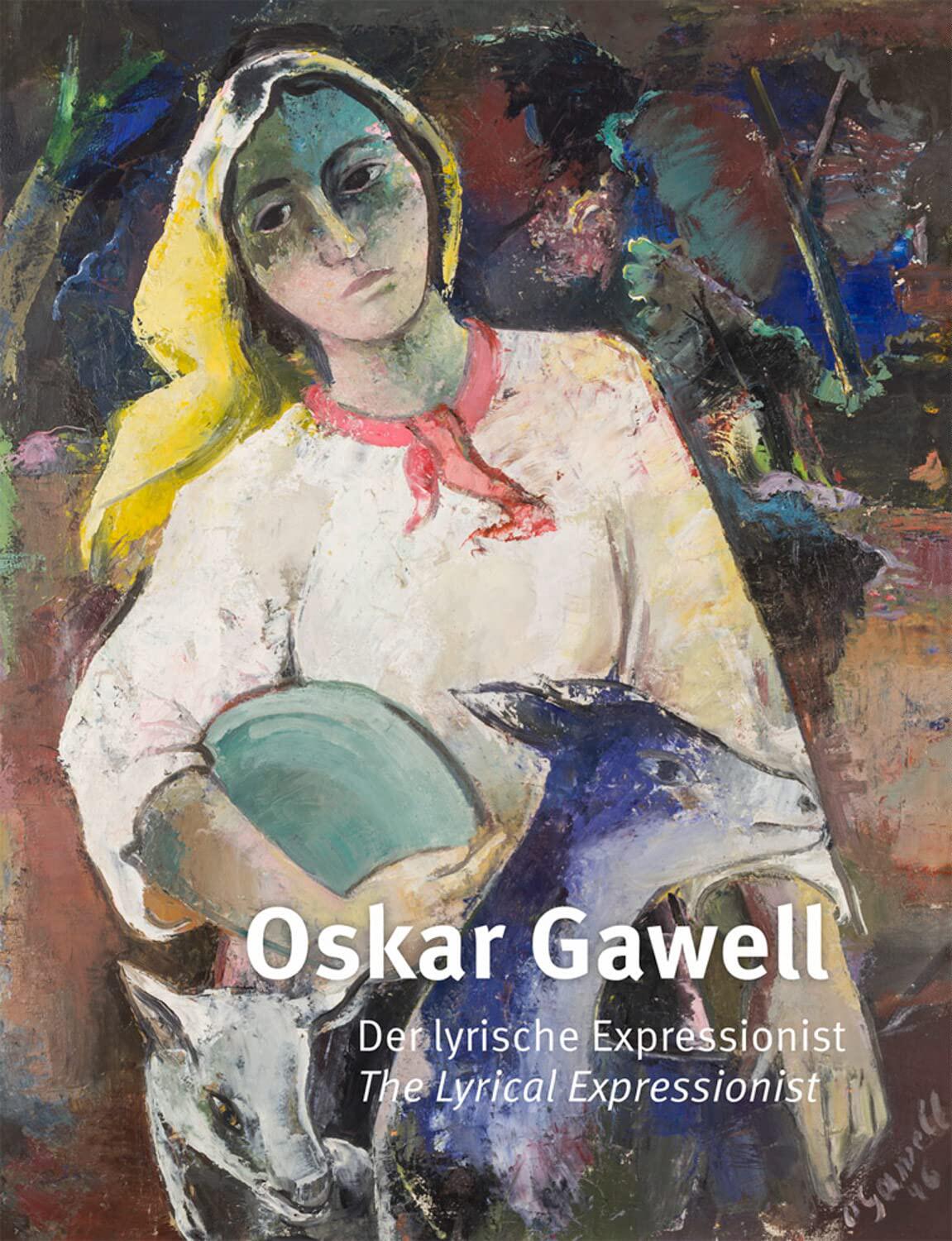 【现货】奥斯卡·高威尔：抒情表现主义者 Oskar Gawell: The Lyrical Expressionist｜老佛爷书店