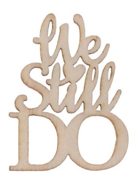 15Pcs Wooden We Still DO Table Confetti Scatter Vintage Rust