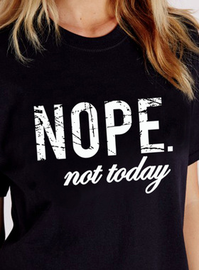 Women Fashion T-shirts NopeNotToday Loose Plus Size tee Tops