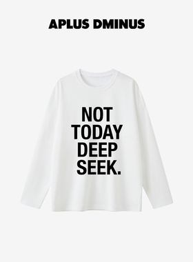 APLUS DMINUS 原创潮牌 NOT TODAY 长袖T恤 中大童