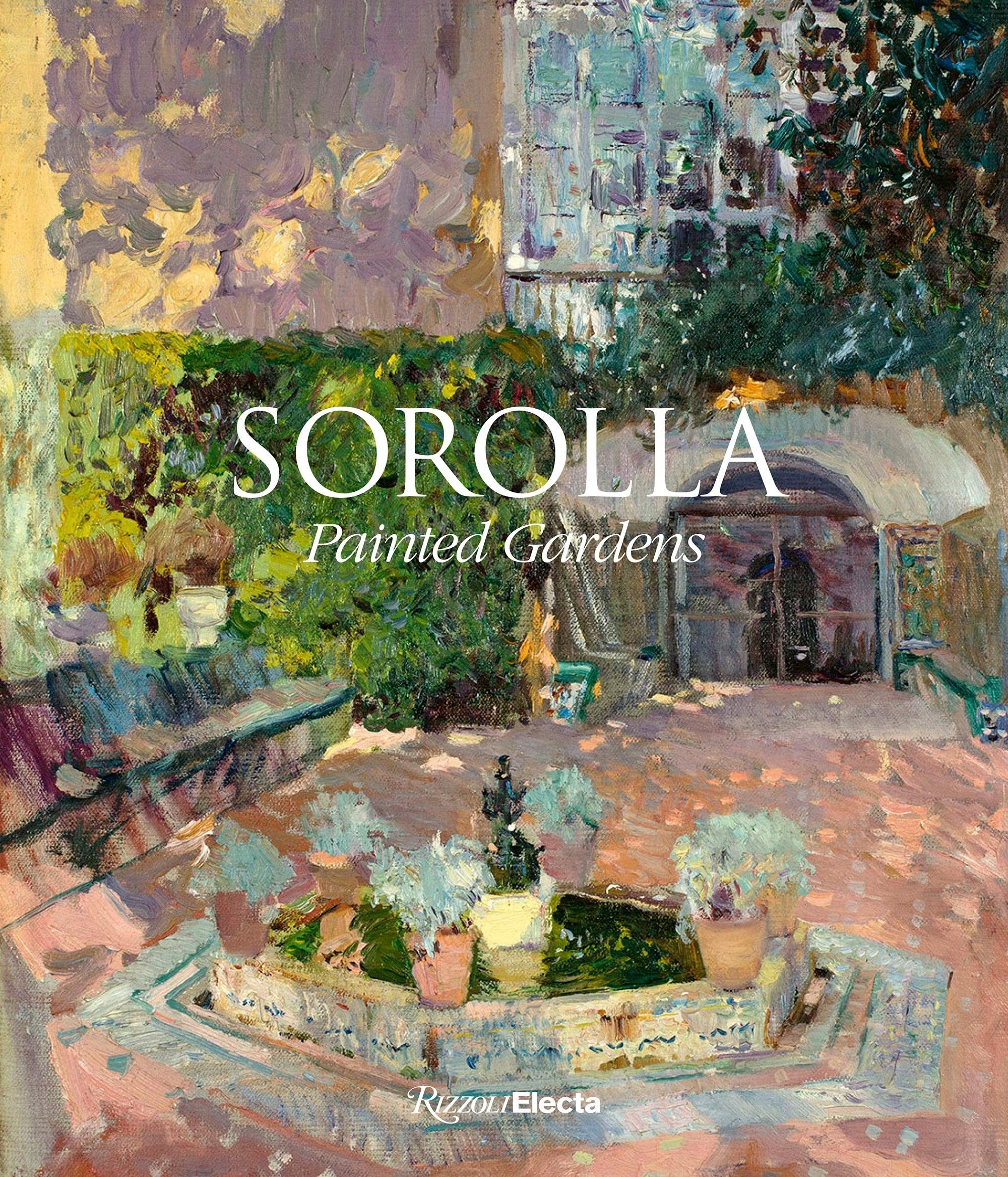 「现货」英文原版 sorolla: painted gardens 西班牙印象派画家索罗拉